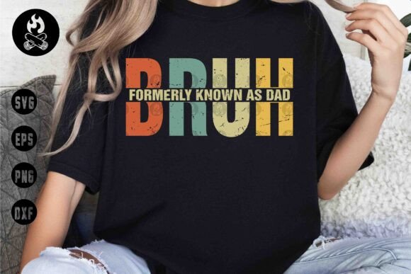 BRUH Retro Dad Funny SVG, Dad Joke Svg Graphics for T-Shirt Designs