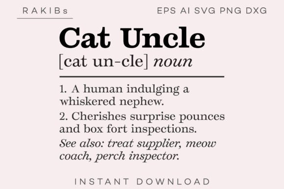Cat Uncle Funny Definition SVG PNG Graphics for Print Templates