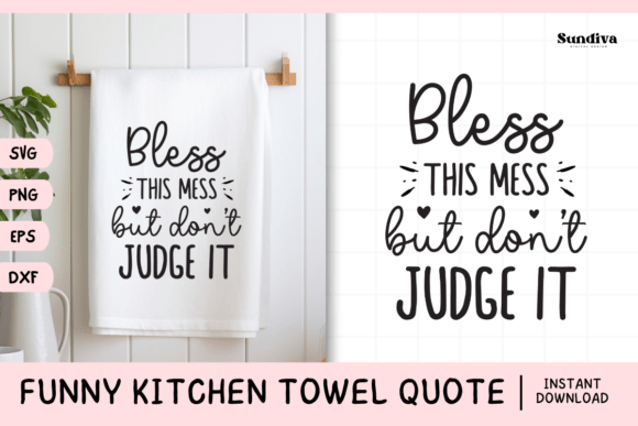 Funny Dish Kitchen Towel Quote SVG 25: A Practical Graphics Review for Crafts