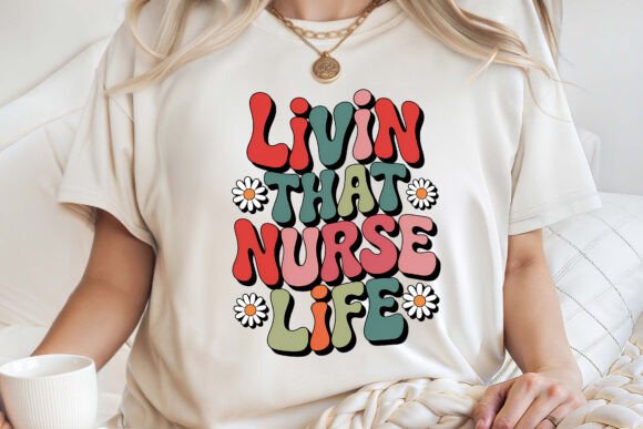 Funny Trendy Retro Nurse Life PNG Graphics for T-Shirt Designs