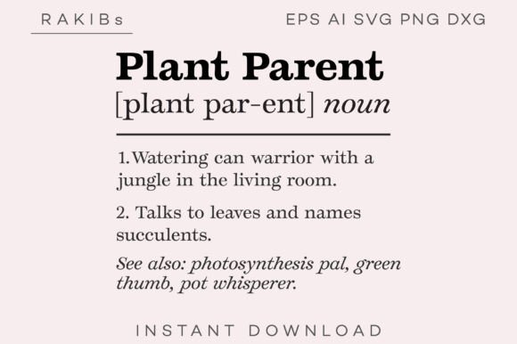 Plant Parent Funny Definition SVG PNG: Graphics for Print Templates