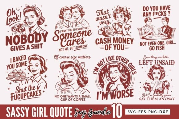 Sassy Girl Quote SVG Bundle, Retro Funny Graphics for Crafts