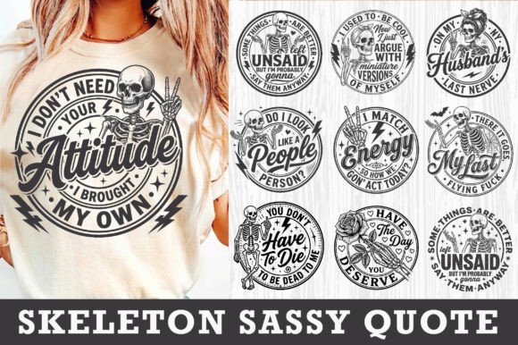 Skeleton Sassy Quote SVG Bundle for Graphics and Crafts