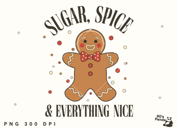 Sugar Spice Everything Nice Christmas Graphics and Illustrations Review